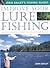 Improve Your Lure Fishing :...