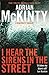 I Hear the Sirens in the Street (Sean Duffy #2)