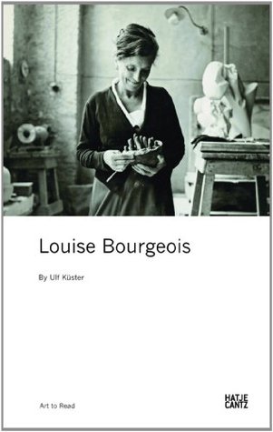 Louise Bourgeois: Art to Read Series (Paperback)