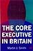 The Core Executive in Brita...