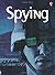 Spying (Beginners Plus Series)