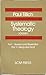 Systematic Theology, Vol 1: Reason and Revelation; Being and God