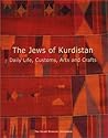 The Jews of Kurdistan: Daily Life, Customs, Arts and Crafts