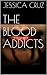 The Blood Addicts