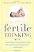 Fertile Thinking by Anya Sizer