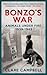Bonzo's War: Animals Under Fire 1939 -1945