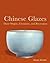 Chinese Glazes
