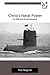 China's Naval Power: An Offensive Realist Approach (Corbett Centre for Maritime Policy Studies Series)