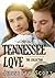 Tennessee Love: The Collection (Tennessee Series #1-3)