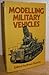 Modelling Military Vehicles