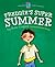 Freddie's Super Summer by Kate Gaynor