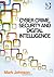 Cyber Crime, Security and Digital Intelligence