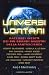 Universi lontani. Racconti inediti dei più grandi maestri della fantascienza