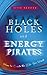 Black Holes and Energy Pirates