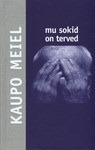 Mu sokid on terved : langusajaluulet räämast ja kogu riigist