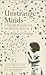 Unstrange Minds: A Father Remaps the World of Autism