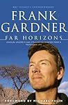Far Horizons: Unusual Journeys and Strange Encounters from a Travelling Life