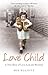 Love Child by Sue Elliott Love Child by Sue Elliott