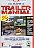 The Complete Trailer Manual by Porter Manuals