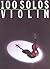 100 Solos: Violin