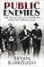 Public Enemies : The True Story of America's Greatest Crime Wave