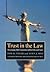 Trust in the Law by Tom R. Tyler
