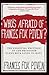 Who's Afraid of Frances Fox Piven?: The Essential Writings of the Professor Glenn Beck Loves to Hate