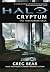 Halo: Cryptum (Forerunner Saga, #1) (Halo, #8)