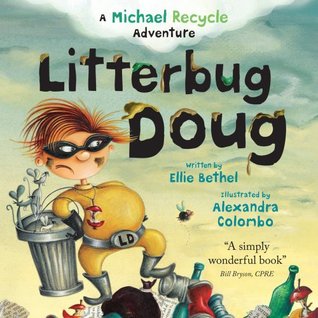 Litterbug Doug: In the Missions of Michael Recycle (Paperback)