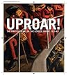 Uproar: The First 50 Years of The London Group 1913-63: The First 50 Years of the London Group 1913-1963