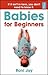 Babies for Beginners