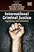International Criminal Justice by Gideon Boas