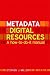Metadata for digital collec...