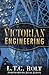 Victorian Engineering (L.T.C. Rolt Collection)