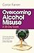 Overcoming Alcohol Misuse: A 28-Day Guide