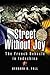 Street without Joy: The French Debacle in Indochina