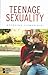 Teenage Sexuality (Opposing...
