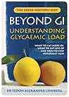 Beyond GI - The GL List: Understanding Glycaemic Load (The Greek Doctor's Diet) Beyond GI - The GL List: Understanding Glycaemic Load (The Greek Doctor's Diet)