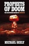 Prophets of Doom:...