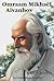 Omraam Mikhael Aivanhov : a Biography: A Biography