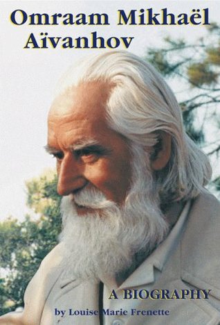 Omraam Mikhael Aivanhov : a Biography: A Biography (Paperback)