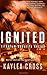 Ignited (Titanium Security, #1)