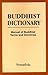 Buddhist Dictionary: Manual of Buddhist Terms and Doctrines