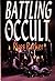 Battling the Occult