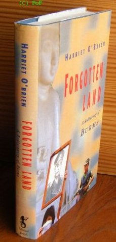 Forgotten Land ( A Rediscovery of Burma)