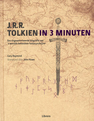 J.R.R. Tolkien in 3 minuten: Een ongeautoriseerde biografie van 's werelds bekendste fantasyschrijver