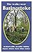 The Walks Near Basingstoke:...