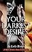 Your Darkest Desires