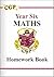 Key Stage Two Mathematics: Year Six Mathematics: Homework Book