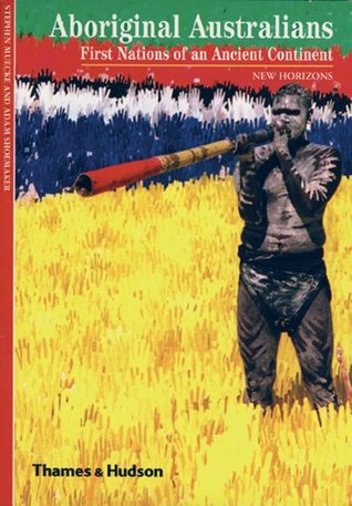 Aboriginal Australians: First Nations of an Ancient Continent (Paperback)
